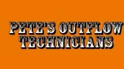 Pete's Outflow Technicians